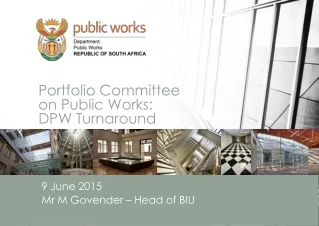Portfolio Committee  on Public Works: DPW Turnaround