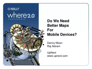 Do We Need  Better Maps  For  Mobile Devices?