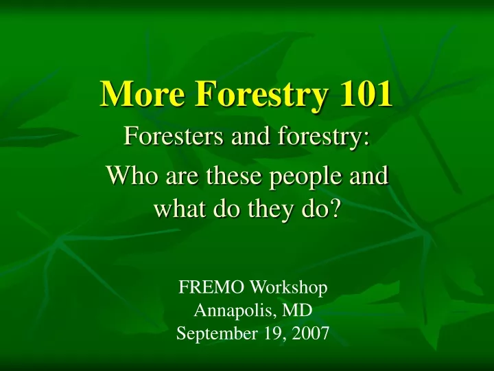 more forestry 101