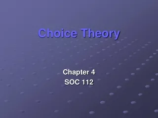 Choice Theory