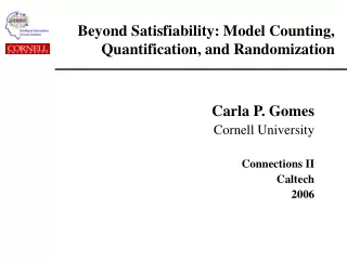 Beyond Satisfiability: Model Counting, Quantification, and Randomization