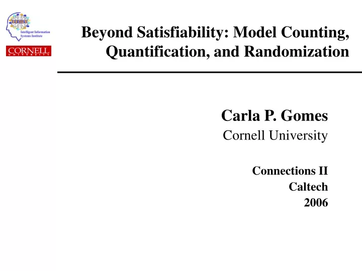 beyond satisfiability model counting quantification and randomization