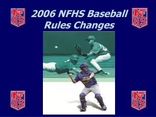 2006 NFHS Baseball Rules Changes