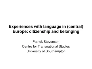 Experiences with language in (central) Europe: citizenship and belonging