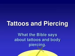 Tattoos and Piercing