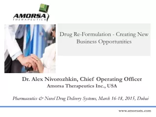 Drug Re-Formulation - Creating New Business Opportunities