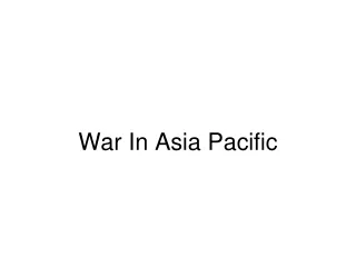 War In Asia Pacific