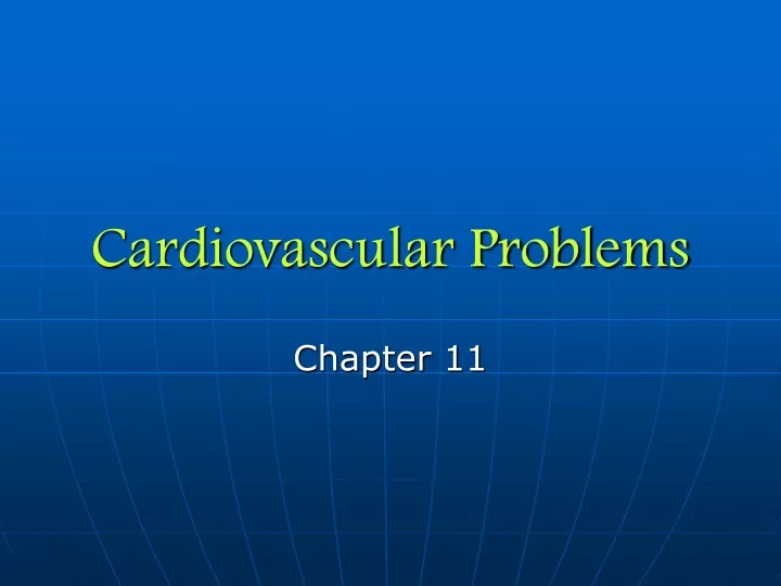 cardiovascular problems