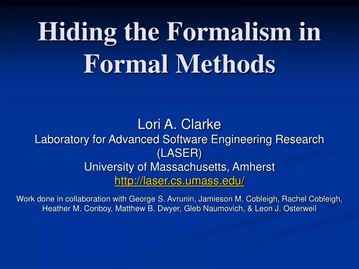 hiding the formalism in formal methods