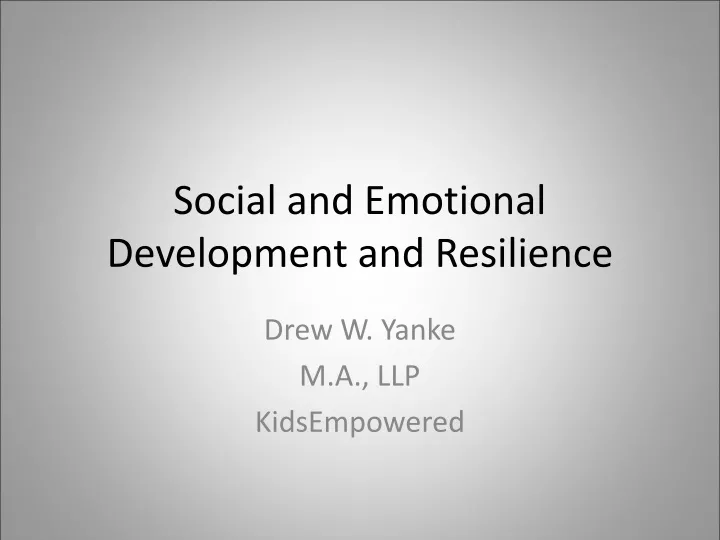 social and emotional development and resilience