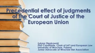 Precedential effect  of  judgments of the Court of  Justice  of the  European  Union