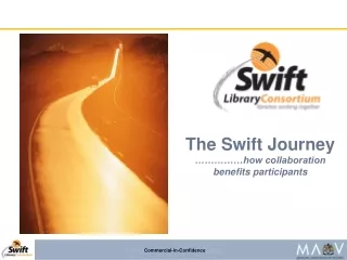 The Swift Journey ……………how collaboration  benefits participants