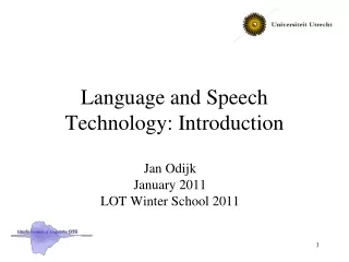 Language and Speech Technology: Introduction