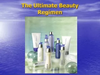 The Ultimate Beauty Regimen