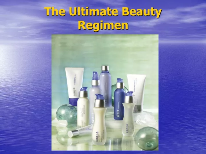 the ultimate beauty regimen