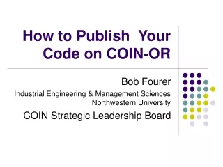 How to Publish  Your Code on COIN-OR