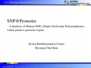 Korea BioInformation Center  Byoung-Chul Kim