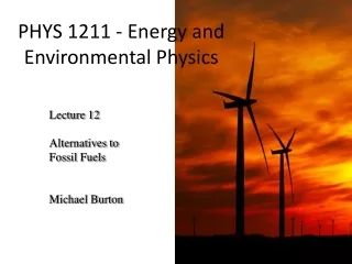 PHYS 1211 - Energy and Environmental Physics