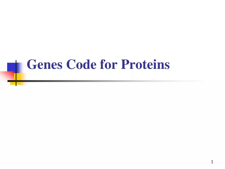 genes code for proteins