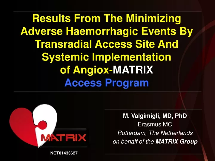 results from the minimizing adverse haemorrhagic