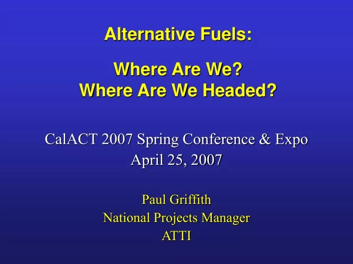 alternative fuels where are we where are we headed