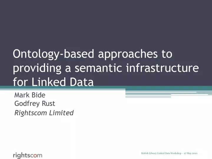 ontology based approaches to providing a semantic infrastructure for linked data