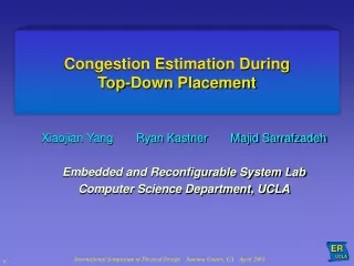 Congestion Estimation During  Top-Down Placement