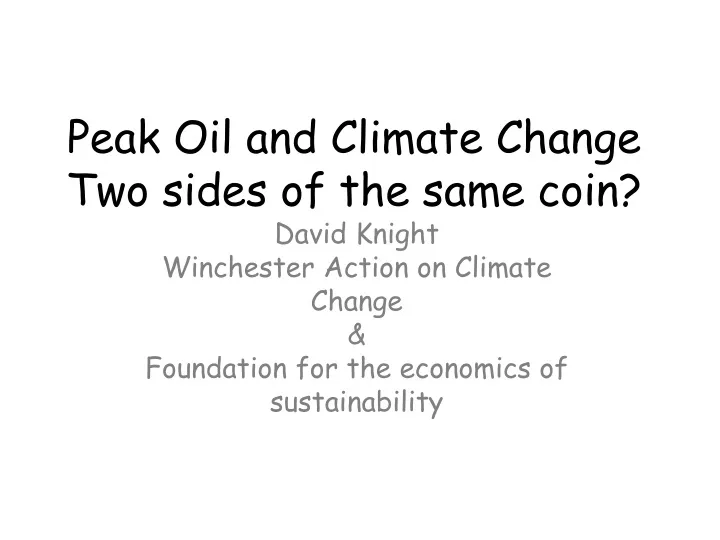 peak oil and climate change two sides of the same coin