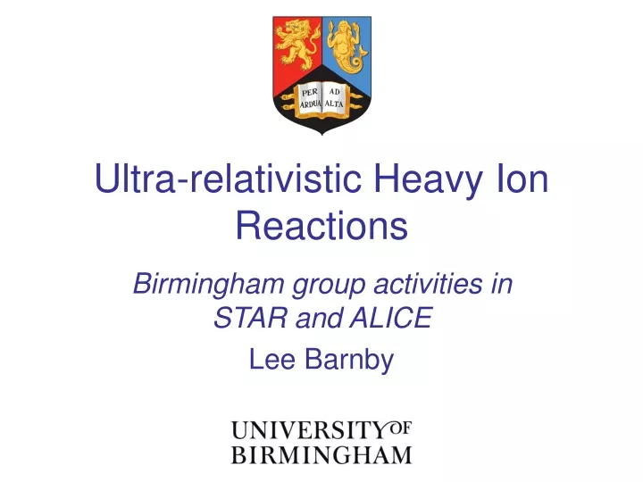 ultra relativistic heavy ion reactions