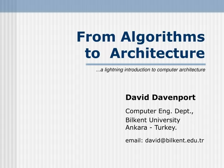 from algorithms to architecture
