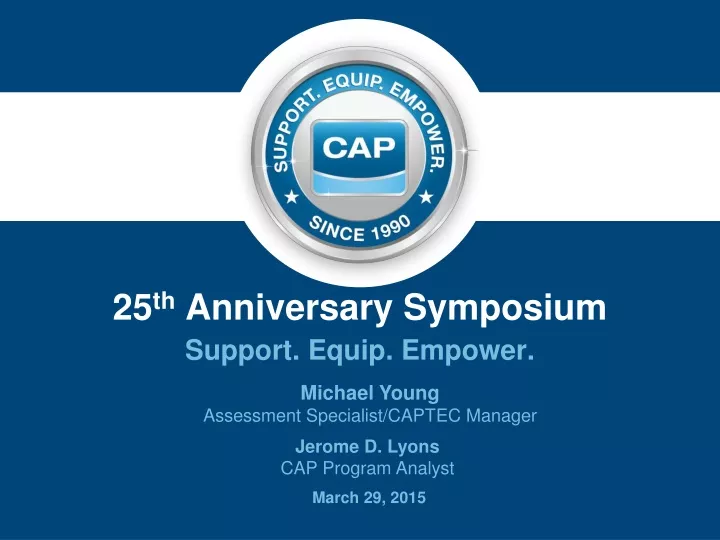 25 th anniversary symposium support equip empower