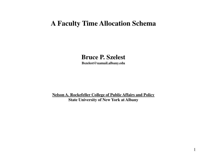 a faculty time allocation schema bruce p szelest
