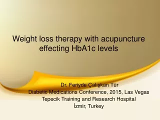 Weight loss therapy with acupuncture effecting HbA1c levels