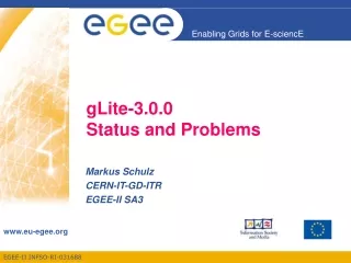 gLite-3.0.0 Status and Problems