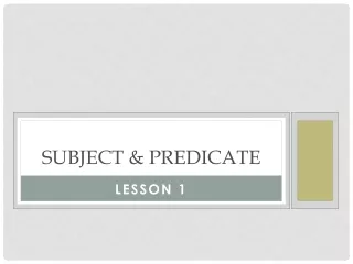 Subject &amp; Predicate