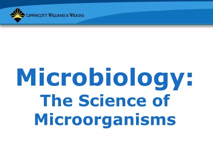 microbiology the science of microorganisms