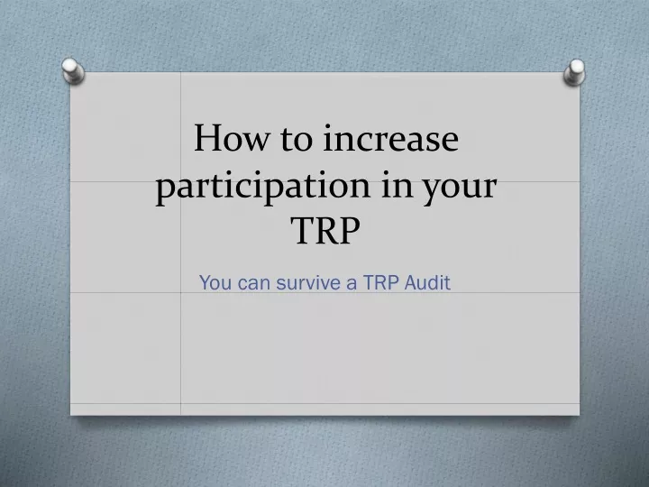 how to increase participation in your trp