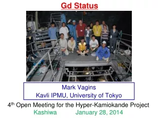 Mark Vagins Kavli IPMU, University of Tokyo