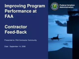 Improving Program Performance at FAA Contractor  Feed-Back