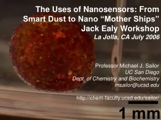 Professor Michael J. Sailor UC San Diego Dept. of Chemistry and Biochemistry msailor@ucsd