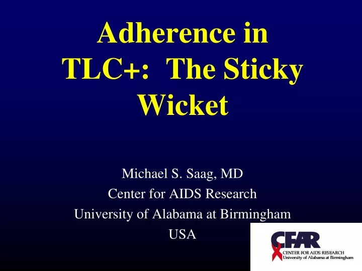 adherence in tlc the sticky wicket