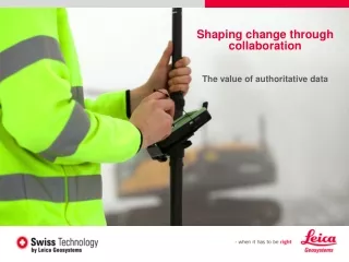 Shaping change through collaboration  The value of authoritative data