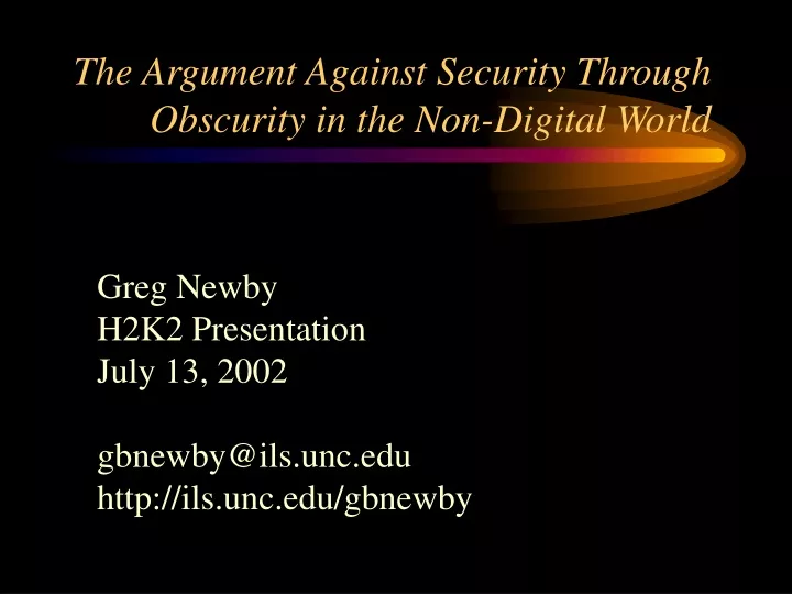 the argument against security through obscurity in the non digital world