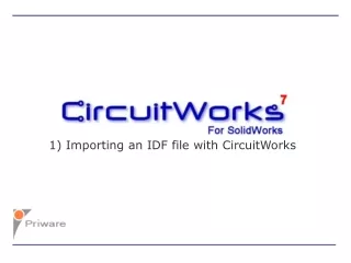 1) Importing an IDF file with CircuitWorks