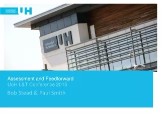 Assessment and Feedforward UoH  L&amp;T Conference 2015