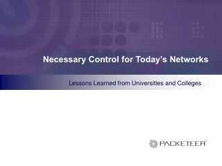 Necessary Control for Today’s Networks