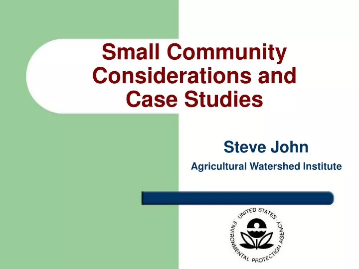 small community considerations and case studies
