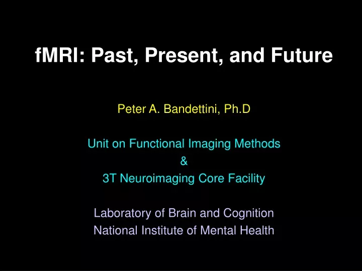 fmri past present and future