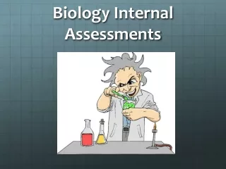 Biology Internal Assessments