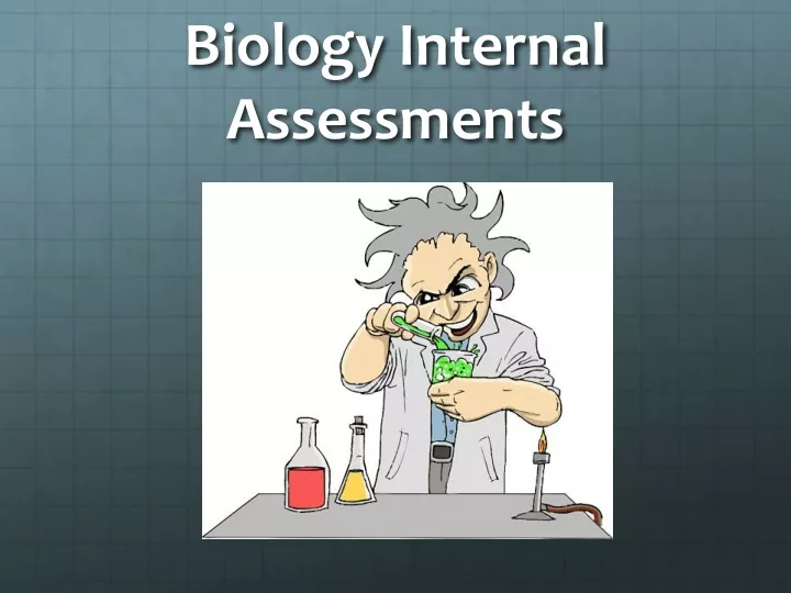 biology internal assessments